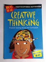 Creative Thinking Ages 8-10 : Problem Solving Across the Curriculum