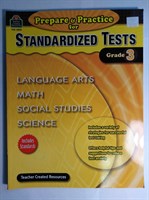 Prepare & Practice for Standardized Tests Grade 3: Language Arts, Math, Social Studies, Science Paperback