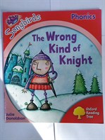 Oxford Reading Tree: Level 4: Songbirds: The Wrong Kind of Knight