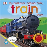 My Best-Ever Pop-Up Noisy Train Book
