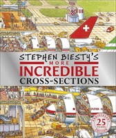 Stephen Biesty's More Incredible Cross-sections