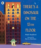 Theres a Dinosaur on the 13th Floor