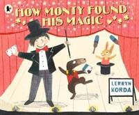 How Monty Found His Magic 9781406378979