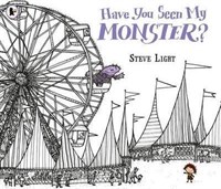 Have You Seen My Monster? 9781406365948