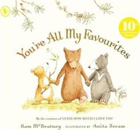 Youre All My Favourites • 10th Anniversary edition 9781406349788