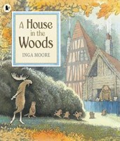 A House in the Woods 9781406342819