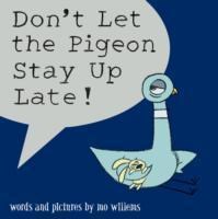 Dont Let the Pigeon Stay Up Late!