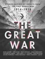 The Great War: Stories Inspired by Objects from the First World War