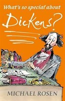 Whats So Special about Dickens?