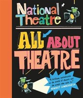 National Theatre: All About Theatre