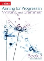 Aiming for Progress in Writing and Grammar: Book 2