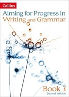 Aiming for Progress in Writing and Grammar: Book 3