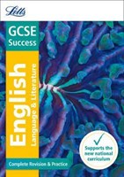 GCSE English Language and English Literature: Complete Revision & Practice