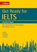 Get Ready For IELTS: Student’s Book: IELTS 4+ (A2+)