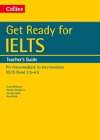 Get Ready For IELTS: Teacher’s Guide: IELTS 4+ (A2+)
