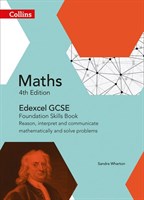 Edexcel GCSE Maths Foundation Skills Book: Reason, Interpret And Communicate Mathematically, And Solve Problems [Fourth Edition]