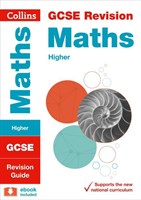 GCSE Maths Higher Tier: Revision Guide