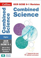 OCR Gateway GCSE 9-1 Combined Science Trilogy Higher: All-in-One Revision and Practice