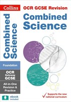 OCR Gateway GCSE 9-1 Combined Science Trilogy Foundation : All-in-One Revision and Practice