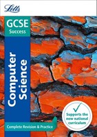 Letts GCSE Computer Science Complete Revision & Practice