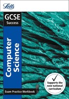 Letts GCSE Computer Science Exam Practice Workbook with Practice Test Paper