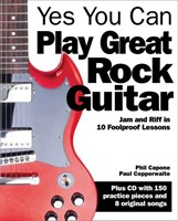 Yes You Can Play Great Rock Guitar