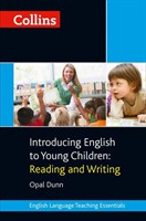 Introducing English to Young Children: Reading and Writing  As A Second Language English Language Teaching Essentials
