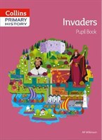 Collins Primary History — Invaders Pupil Book