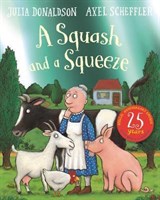 A Squash and a Squeeze 25th Anniversary Edition 9781509878802