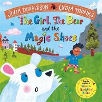 The Girl, the Bear and the Magic Shoes The Girl, the Bear and the Magic Shoes