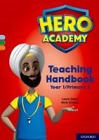 Hero Academy: Oxford Levels 4-6, Light Blue-Orange Book Bands: Teaching Handbook Year 1/Primary 2