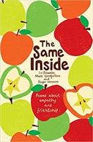 The Same Inside: Poems about Empathy and Friendship