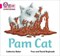 Collins Big Cat Phonics For Letters And Sounds  - Pam Cat: Band 1b/pink B - фото 14106