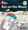 Collins Big Cat Phonics — Bot On The Moon: Band 02b/red B 9780007235889 - фото 14190