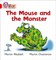 Collins Big Cat Phonics — The Mouse And The Monster: Band 02b/red B 9780007235896 - фото 14198