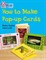 Collins Big Cat — How To Make A Popup Card: Band 06/orange - фото 14429