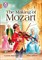 Collins Big Cat — The Making Of Mozart: Band 12/copper - фото 14645
