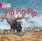 Collins Big Cat Phonics For Letters And Sounds - Pip Pip Pip: Band 1a/pink A 9780008251338 - фото 15048