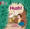 Collins Big Cat Phonics For Letters And Sounds — Hush: Band 2a/red A - фото 15066