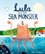 Lula And The Sea Monster - фото 15336