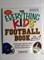 The Everything Kids' Football Book : All-Time Greats, Legendary Teams, and Today's Favorite Players-With Tips on Playing Like a Pro - фото 16512