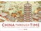 China Through Time - фото 17222