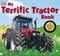 My Terrific Tractor Book - фото 17596