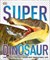 SuperDinosaur 9780241412862 - фото 17807