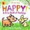 Happy!: A First Book of Feelings - фото 18018