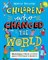 Children Who Changed the World: Incredible True Stories About Childrens Rights! - фото 19454
