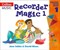 Recorder Magic (Book 1 + Practice CD) - фото 20916