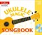 Ukulele Magic Songbook - фото 20932