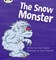 Bug Club Phonics Fiction Set 17 The Snow Monster - фото 22415