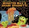 Monster Max's Shark Spaghetti 9781408851555 - фото 22756